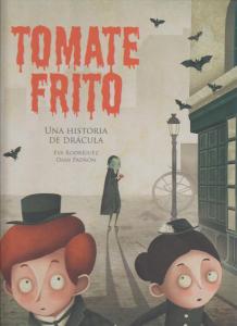 Tomate frito. Una historia de Drácula