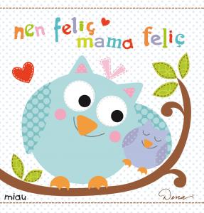 Nen feliç, mama feliç