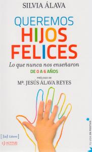 Queremos hijos felices