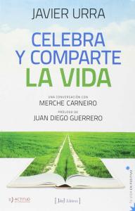 Celebra y comparte la vida