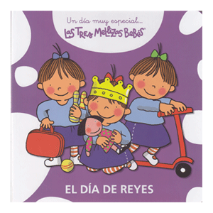 LAS TRES MELLIZAS BEBES:  EL DIA DE REYES