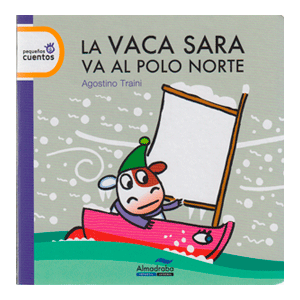 LA VACA SARA SE VA AL POLO NORTE