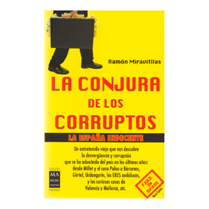 LA CONJURA DE LOS CORRUPTOS