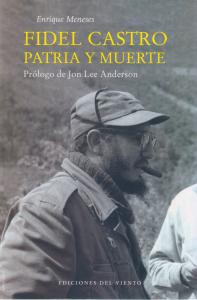 Fidel Castro, patria y muerte.