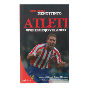 ATLETI VIVIR EN ROJO Y BLANCO