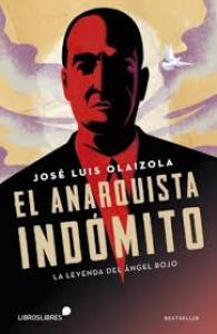 EL ANARQUISTA INDOMITO