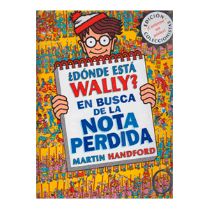 ¿Dónde está Wally? En busca de la nota perdida (Colección ¿Dónde está Wally?)