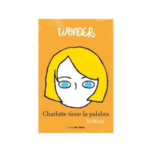 Wonder - Charlotte tiene la palabra