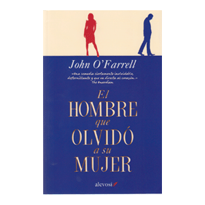 EL HOMBRE QUE OLVIDÓ A SU MUJER