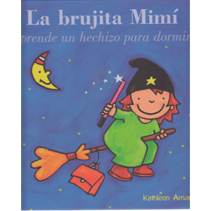 LA BRUJITA MIMÍ  APRENDE UN HECHIZO PARA DORMIR