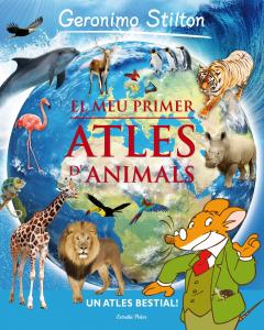 El meu primer atles d animals Geronimo Stilton