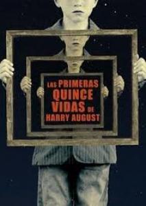 Las primeras quince vidas de Harry August