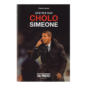 ¡OLE OLE OLE! CHOLO SIMEONE