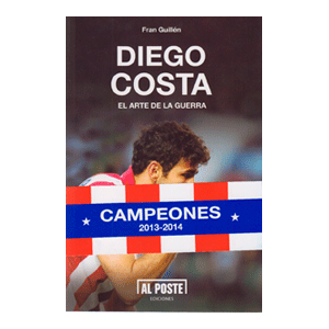 DIEGO COSTA,EL ARTE DE LA GUERRA