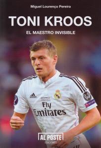 Toni Kroos el maestro invisible