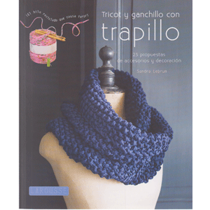 TRICOT Y GANCHILLO CON TRAPILLO