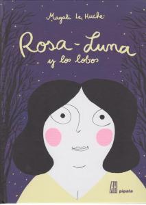 Rosa luna y los lobos