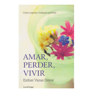 AMAR,PERDER,VIVIR