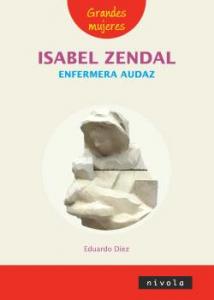 Isabel Zendal enfermera audaz