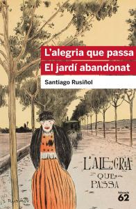 L alegria que passa. El jardí abandonat