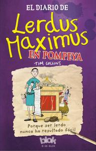 El diario de Lerdus Maximus en Pompeya.