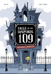 Calle de los Suspiros 109. Fantasmas a domicilio