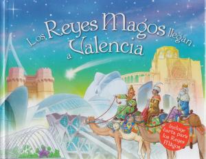 Los Reyes Magos llegan a Valencia