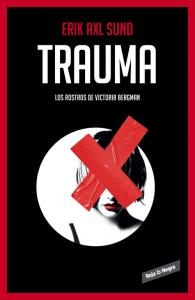 Trauma (Los rostros de Victoria Bergman 2)