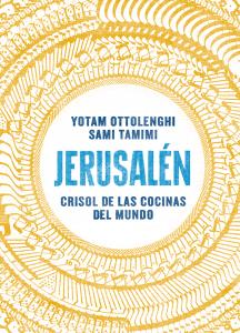 Jerusalén. Crisol de las cocinas del mundo