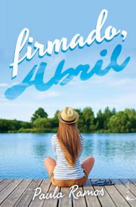 FIRMADO, ABRIL (SERIE ABRIL #1)