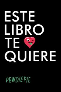 ESTE LIBRO TE QUIERE