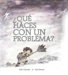 QUE HACES CON UN PROBLEMA