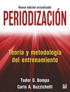 Periodizaci?n. Teor?a y metodolog?a del entrenamiento