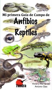 Mi primera guía de campo de anfibios y reptiles.