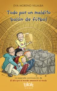 Todo por un maldito balón de fútbol