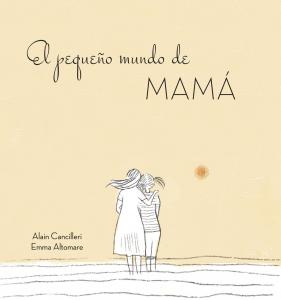 El pequeño mundo de mamá