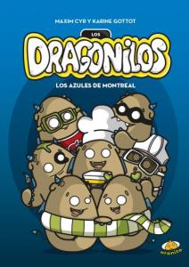 Dragonilos. Los azules de Montreal, Los