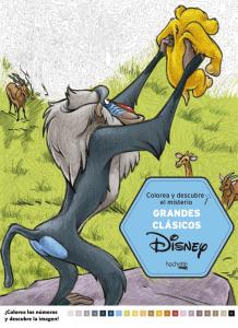 Colorea y descubre el misterio. Grandes Clasicos Disney