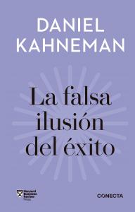 La falsa ilusión del éxito (Imprescindibles)