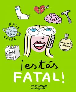 ¡Estás fatal!