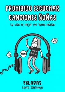 Prohibido escuchar canciones ñoñas