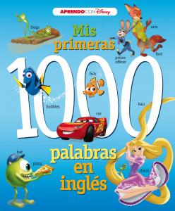 Mis primeras 1000 palabras en inglés (Disney. Primeros aprendizajes)