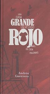 Una casa grande, un vestido rojo y más de cien palomas.