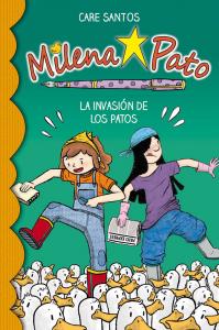 Milena Pato 4. La invasión de los patos