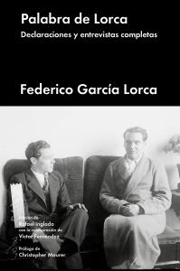 PALABRA DE LORCA.DECLARACIONES