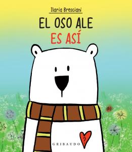 El oso Ale es así