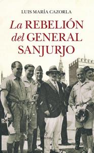 LA REBELION DEL GENERAL SANJURJO