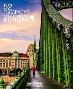 52 Escapadas para descubrir Europa