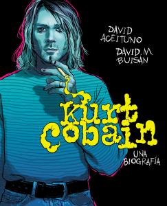 Kurt Cobain. Una biografía