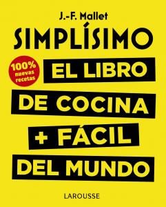 Simplísimo. El libro de cocina PluS fácil del mundo. 100% recetas nuevas